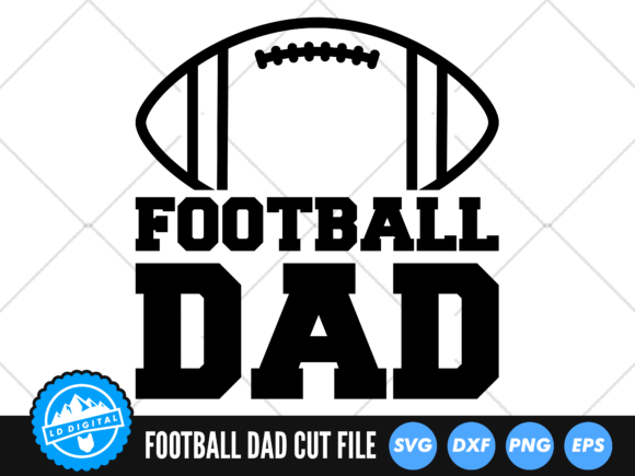 Football Dad SVG: Graphics & Crafts Cut File