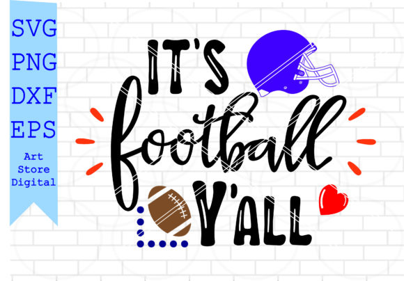 It s Football Y all Svg: Graphics for Creative Crafts