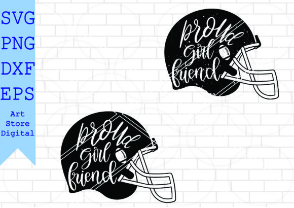 Proud Girlfriend Football Helmet SVG for Crafts & Graphics